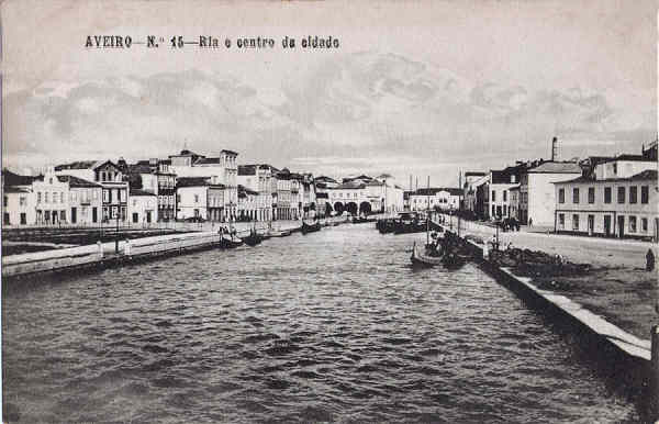 N� 15 - Aveiro - Ria e centro da cidade (2) - Editores Moreira Torres, Aveiro - Dim. 136x89 mm - Col. A. Monge da Silva (cerca de1910)