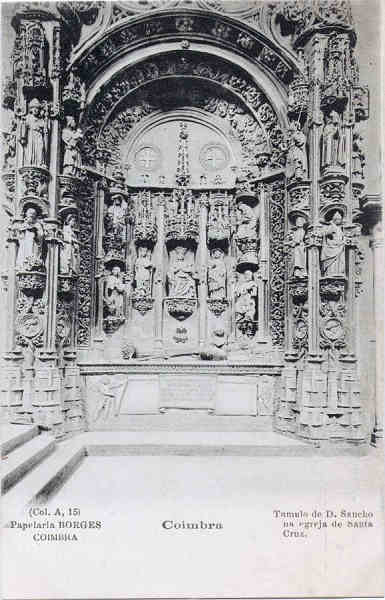 Col. A, 15 - T�mulo de D. Sancho na Egreja de Santa Cruz - Pap. Borges, Coimbra - Dim. 138x89 mm - Col. A. Monge da Silva (cerca de 1905)