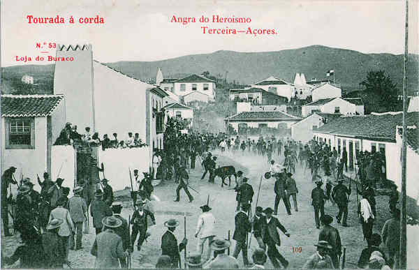 N� 53 - Angra do Heroismo, Tourada � corda - Edi��o da Loja do Buraco - Dim. 138x88 mm - Col. A. Monge da Silva (anterior a 1910)