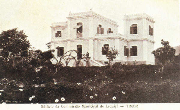 SN - Edificio da Commiss�o Municipal de Lequi�� - Timor - Edi��o L.Geisler -  SD - Dim. ??x?? cm - Col. Monge da Silva (Cerca de 1910)
