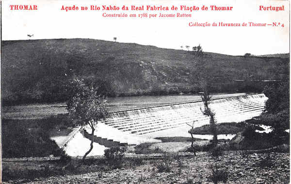 N� 4 - A�ude no Rio Nab�o e Real F�brica de Fia��o de Thomar - Collec��o da Havaneza de Thomar - Dim. 140x90 mm - Col. A. Monge da Silva (cerca de 1905)