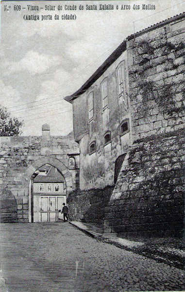 N� 609 - Sollar do Conde de Santa Eulalia e Arco dos Mellos (antiga porta da cidade) - Editor Alberto Malva, Rua da Magdalena, 23, Lisboa - Dim. 136x87 mm - (papel fotogr�fico) - Col. A. Monge da Silva