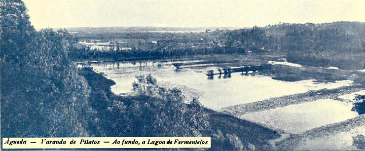 �gueda - Varanda de Pilatos - Ao fundo, a Lagoa de Fermentelos