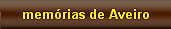 Acesso �s Mem�rias de Aveiro.