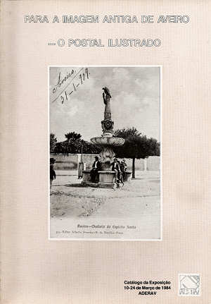 Capa do cat�logo da Exposi��o do Postal Antigo de AveiroClicar para ampliar.