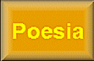 Clique aqui para aceder a poemas meus.